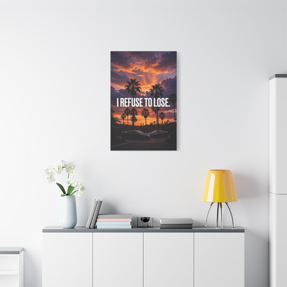 I Refuse To Lose - Canvas Print 24x36