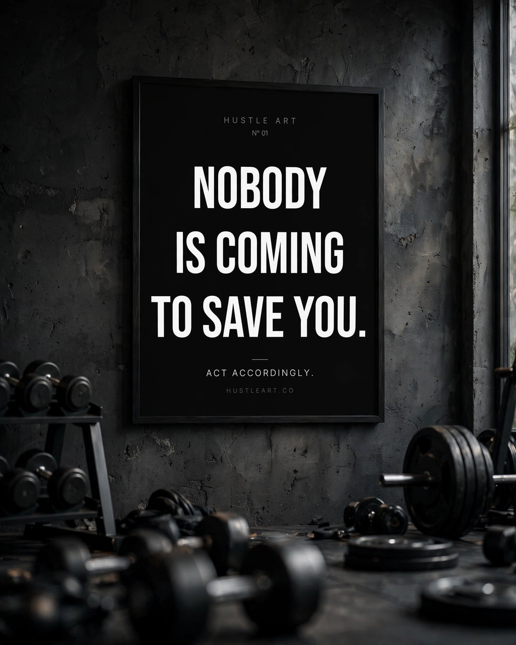Nobody Is Coming To Save You - styled in a home gym