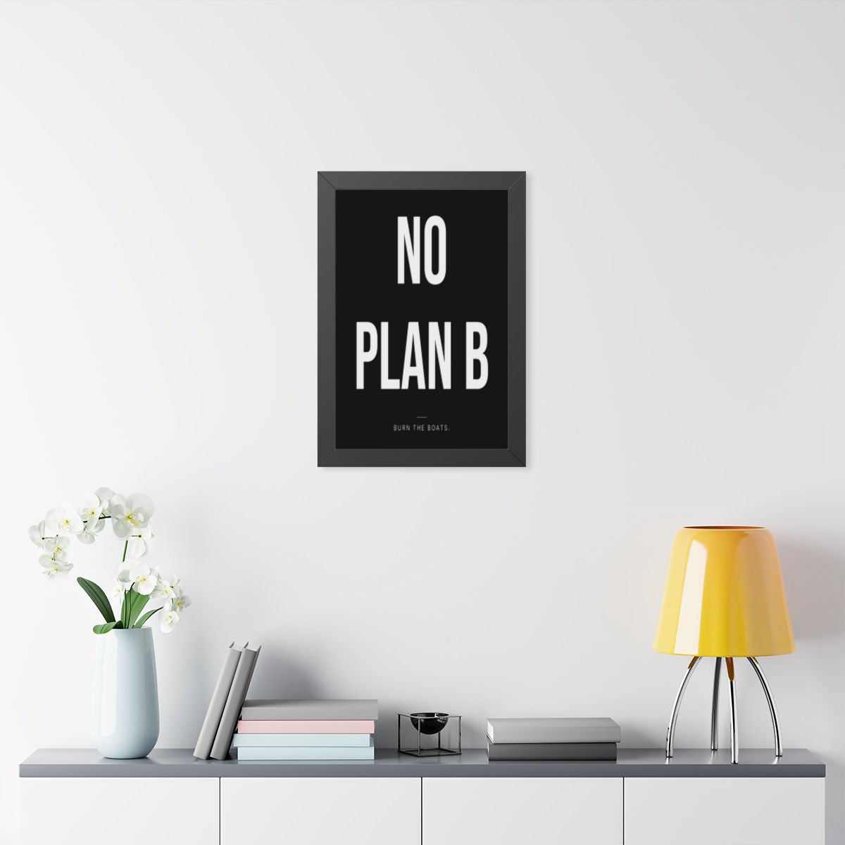 No Plan B - Framed Poster — Black — 16×24