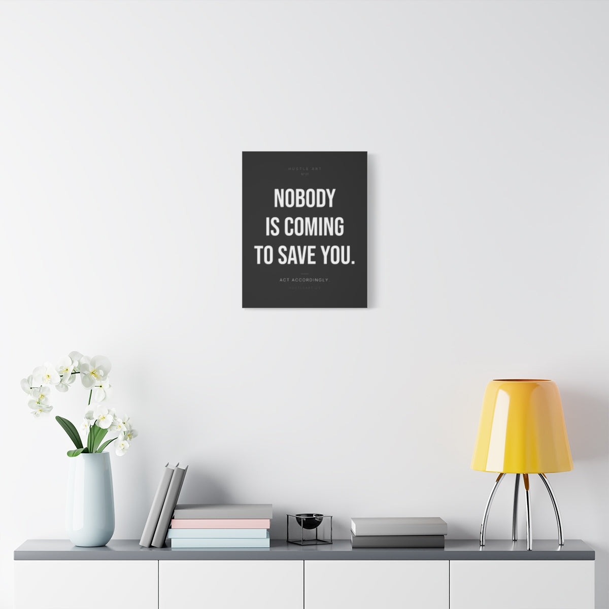 Nobody Is Coming To Save You - CANVAS
